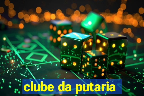 clube da putaria